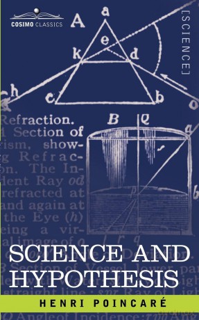 Science and Hypothesis [KSIĄŻKA]