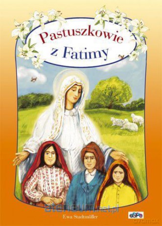Pastuszkowie z Fatimy [KSIĄŻKA]