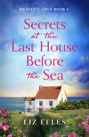 Secrets at the Last House Before the Sea: A gripping and emotional page-turner [KSIĄŻKA]