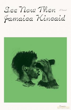 See Now Then: A Novel [KSIĄŻKA]