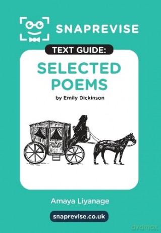 Selected Poems by Emily Dickinson Text Guide: English Literature Revision Book | Includes Analysis, Key Quotes, Character Insights, and Sample Essays for Top Grades [KSIĄŻKA]
