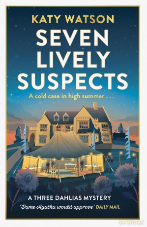 Seven Lively Suspects: An unputdownable cosy mystery set in the Cotswolds [KSIĄŻKA]