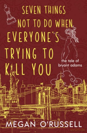 Seven Things Not to Do When Everyone's Trying to Kill You: 2 [KSIĄŻKA]