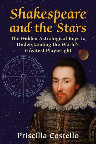 Shakespeare and the Stars: The Hidden Astrological Keys to Understanding the World's Greatest Playwright [KSIĄŻKA]