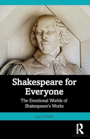 Shakespeare for Everyone: The Emotional Worlds of Shakespeare's Works [KSIĄŻKA]