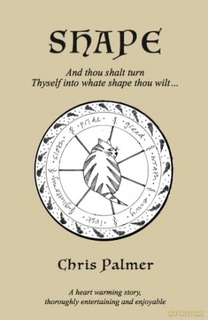 Shape: And thou shalt turn Thyself into whate shape thou wilt... [KSIĄŻKA]