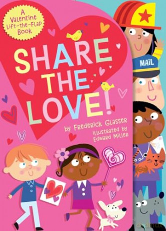 Share the Love!: A Valentine Lift-the-Flap Book [KSIĄŻKA]