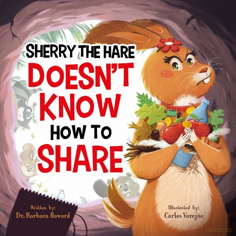 Sherry the Hare Doesn't Know How to Share [KSIĄŻKA]