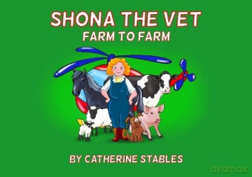 Shona The Vet: Farm to Farm: 3 [KSIĄŻKA]