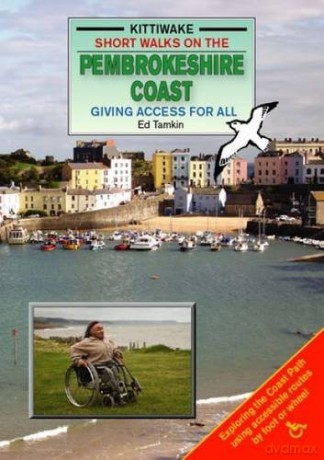 Short Walks on the Pembrokeshire Coast - Giving Access to All [KSIĄŻKA]