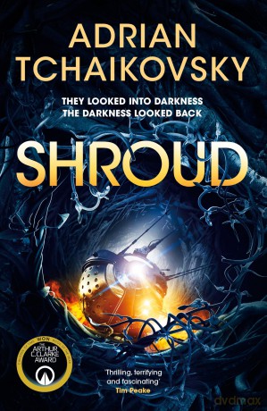 Shroud: A gripping first contact story from Arthur C. Clarke Award winner Adrian Tchaikovsky [KSIĄŻKA]