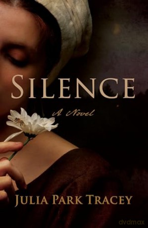 Silence: A Novel [KSIĄŻKA]