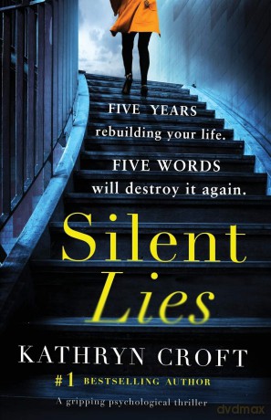 Silent Lies: A gripping psychological thriller with a shocking twist [KSIĄŻKA]