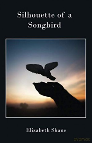 Silhouette of a Songbird [KSIĄŻKA]