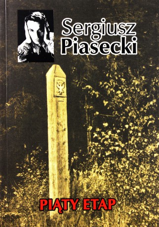 Piąty etap -Sergiusz Piasecki  [KSIĄŻKA]