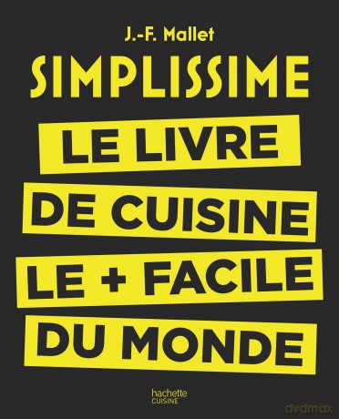 Simplissime: le livre de cuisine le + facile du monde [KSIĄŻKA]