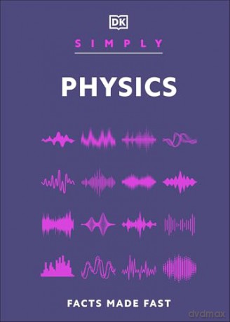 Simply Physics: Facts Made Fast [KSIĄŻKA]