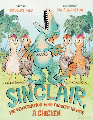 Sinclair, the Velociraptor Who Thought He Was a Chicken [KSIĄŻKA]