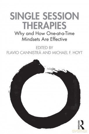 Single Session Therapies: Why and How One-at-a-Time Mindsets Are Effective [KSIĄŻKA]