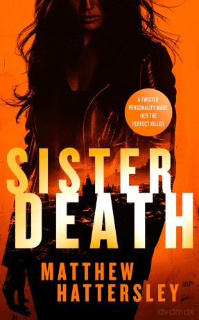 Sister Death: an explosive, page-turning thriller: 4 [KSIĄŻKA]