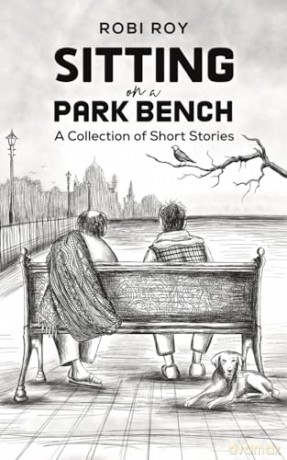 Sitting on a Park Bench: A Collection of Short Stories [KSIĄŻKA]