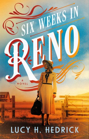 Six Weeks in Reno: A Novel [KSIĄŻKA]
