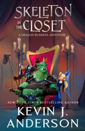 Skeleton in the Closet: A Dragon Business Adventure [KSIĄŻKA]