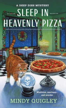 Sleep in Heavenly Pizza: A Deep Dish Mystery: 4 [KSIĄŻKA]