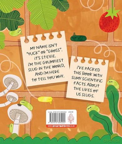Slug Life: Join Stevie, the world's grumpiest slug, in slug self-esteem class to find out why you shouldn't squash these amazing creatures! [KSIĄŻKA]