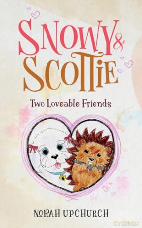 Snowy and Scottie: Two Loveable Friends [KSIĄŻKA]