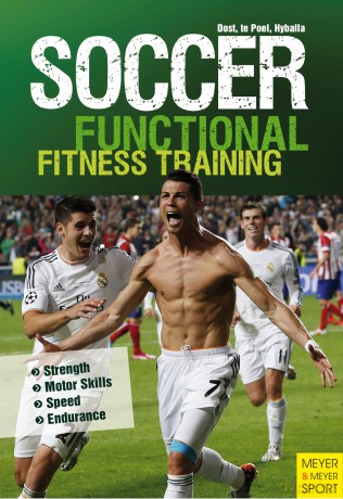 Soccer: Functional Fitness Training: Strength, Motor Skills, Speed, Endurance [KSIĄŻKA]