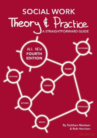 Social Work Theory and Practice: A Straightforward Guide [KSIĄŻKA]
