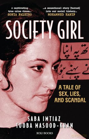 Society Girl: A Tale of Sex, Lies, and Scandal [KSIĄŻKA]