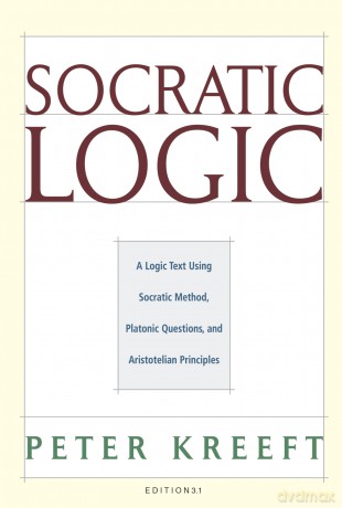 Socratic Logic 3.1e - Socratic Method Platonic Questions [KSIĄŻKA]