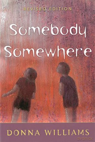 Somebody Somewhere: Breaking Free from the World of Autism [KSIĄŻKA]