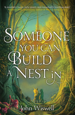 Someone You Can Build A Nest In: A cosy fantasy as sweet as love and as dark as night [KSIĄŻKA]