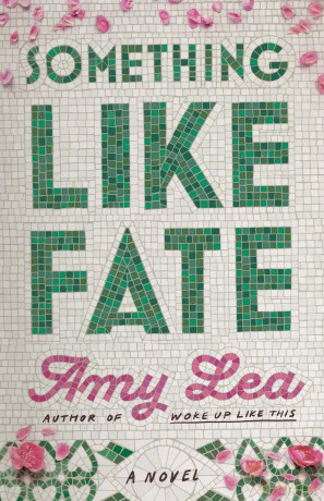 Something Like Fate: A Novel [KSIĄŻKA]