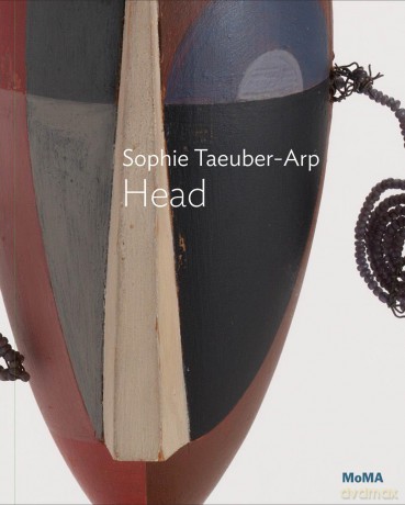 Sophie Taeuber-Arp: Dada Head: MoMA One on One Series [KSIĄŻKA]