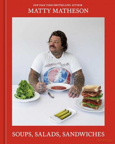 Soups, Salads, Sandwiches: A Cookbook [KSIĄŻKA]
