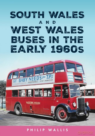 South Wales and West Wales Buses in the Early 1960s [KSIĄŻKA]