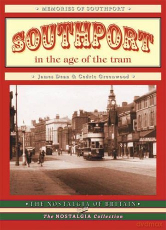 Southport in the Age of the Tram [KSIĄŻKA]