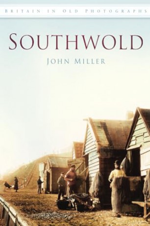 Southwold: Britain in Old Photographs [KSIĄŻKA]