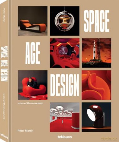 Space Age Design: Icons of the Movement [KSIĄŻKA]