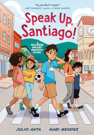 Speak Up, Santiago!: [KOMIKS]