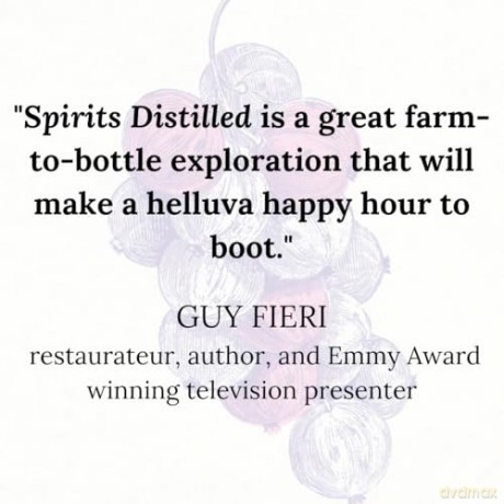 Spirits Distilled: A Guide to the Ingredients Behind a Better Bottle [KSIĄŻKA]