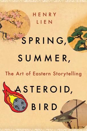 Spring, Summer, Asteroid, Bird: The Art of Eastern Storytelling [KSIĄŻKA]