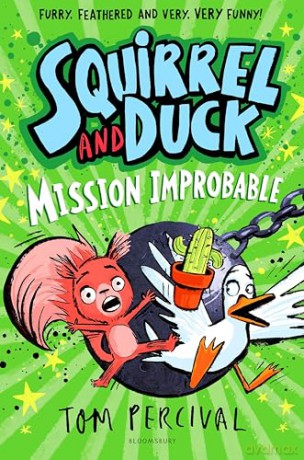 Squirrel and Duck: Mission Improbable [KSIĄŻKA]