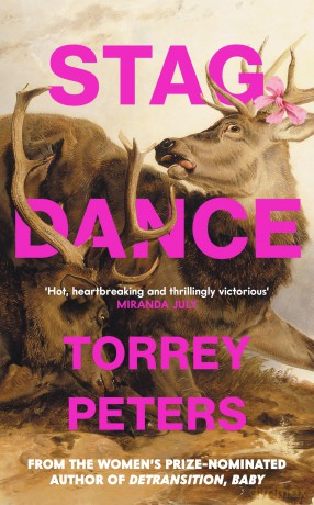 Stag Dance: From the bestselling author of Detransition, Baby [KSIĄŻKA]