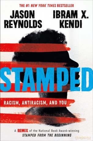 Stamped: Racism, Antiracism, and You: A Remix of the National Book Award-winning Stamped from the Beginning [KSIĄŻKA]