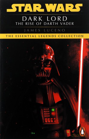 Star Wars: Dark Lord - The Rise of Darth Vader [KSIĄŻKA]